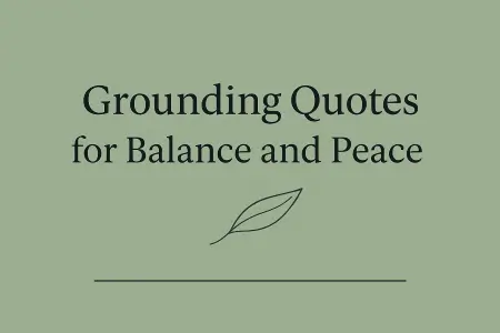 August Reflections: Grounding & Quiet Strength